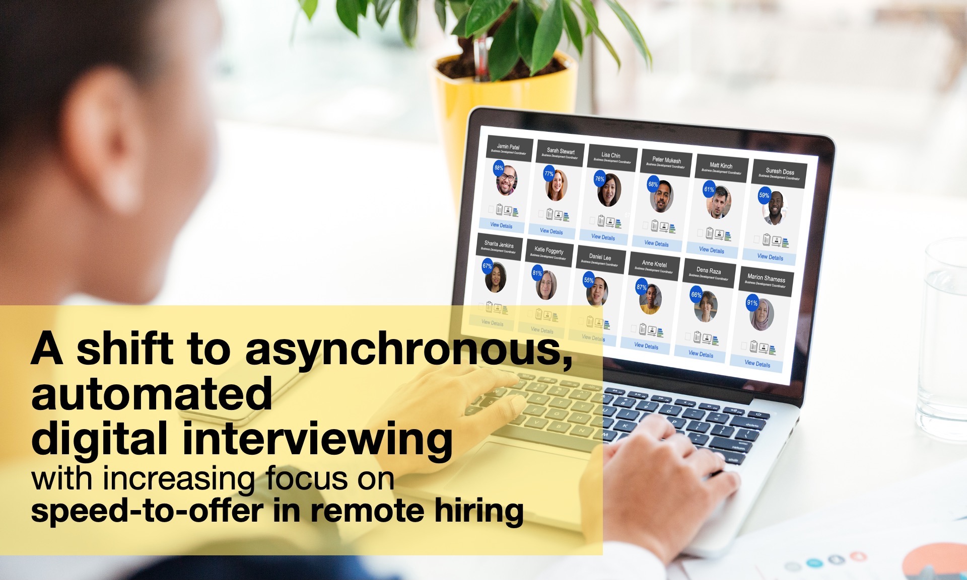 Shift to asychronous automated digital interviewing